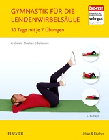 Gymnastik für die Lendenwirbelsäule - Dreher-Edelmann, Gabriele