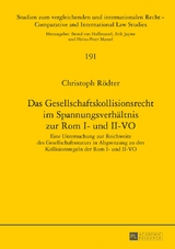Das Gesellschaftskollisionsrecht im Spannungsverh&auml;ltnis zur Rom I- und II-VO - Christoph R&ouml;dter