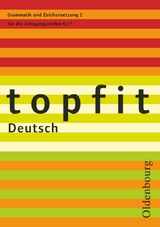Topfit Deutsch - 6./7. Jahrgangsstufe - von Schachtmeyer, Christiane; Debold, Christine