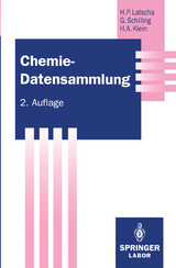 Chemie — Datensammlung - Latscha, Hans P.; Schilling, Gerhard; Klein, Helmut A.