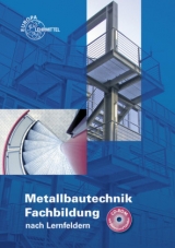 Metallbautechnik Fachbildung - Eckhard Ignatowitz, Manfred Kluge, Gerhard L&auml;mmlin, Sven Noack, Hans-Joachim Pahl, Armin Steinm&uuml;ller, Eckhard Thiele, Hans-Martin Weinstock