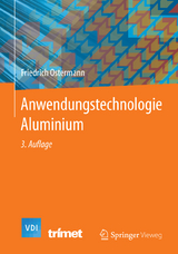 Anwendungstechnologie Aluminium - Ostermann, Friedrich
