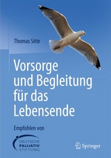 Vorsorge und Begleitung f&uuml;r das Lebensende - Thomas Sitte