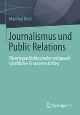 Journalismus und Public Relations - Manfred R&uuml;hl
