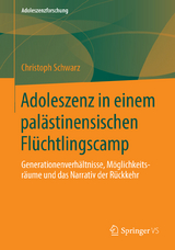 Adoleszenz in einem pal&auml;stinensischen Fl&uuml;chtlingscamp - Christoph H. Schwarz