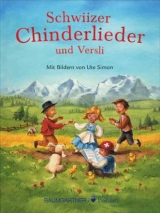 Schwiizer Chinderlieder und Versli - 