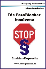 Die BetaBlocker Insolvenz - Wolfgang Rademacher