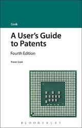 A User's Guide to Patents - Cook, Trevor
