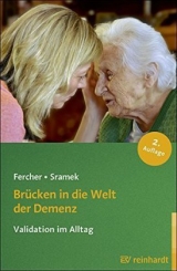 Br&uuml;cken in die Welt der Demenz - Petra Fercher, Gunvor Sramek