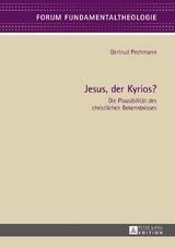 Jesus, der Kyrios? - Gertrud Pechmann