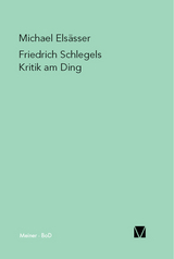 Friedrich Schlegels Kritik am Ding - Michael Els&auml;sser