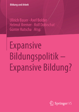 Expansive Bildungspolitik &ndash; Expansive Bildung? - 