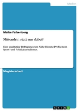 Mittendrin statt nur dabei? -  Maike Falkenberg
