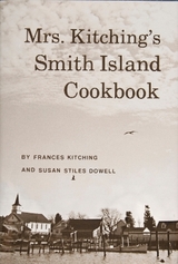 Mrs. Kitching’s Smith Island Cookbook - Kitching, Frances