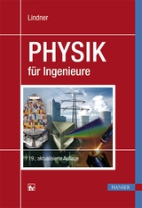 Physik f&uuml;r Ingenieure - Helmut Lindner