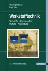 Werkstofftechnik - Wolfgang W. Seidel, Frank Hahn