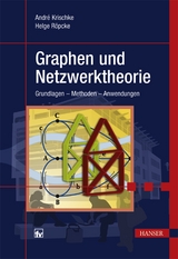 Graphen und Netzwerktheorie - André Krischke, Helge Röpcke
