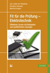 Fit f&uuml;r die Pr&uuml;fung - Elektrotechnik - Jan Luiken ter Haseborg, Christian Schuster, Manfred Kasper