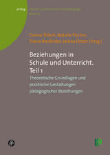 Beziehungen in Schule und Unterricht. Teil 1 - 