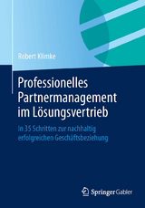Professionelles Partnermanagement im Lösungsvertrieb - Robert Klimke