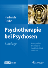 Psychotherapie bei Psychosen - Peter Hartwich, Michael Grube