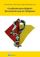 Geschlechtergerechtigkeit: Herausforderung der Religionen - 