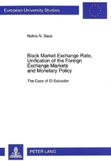 Black Market Exchange Rate, Unification of the Foreign- Exchange Markets and Monetary Policy - Nolvia N. Saca