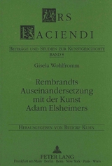 Rembrandts Auseinandersetzung mit der Kunst Adam Elsheimers - Gisela Wohlfromm