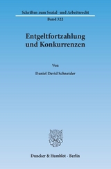 Entgeltfortzahlung und Konkurrenzen. - Daniel David Schneider
