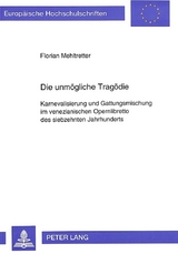 Die unm&ouml;gliche Trag&ouml;die - Florian Mehltretter