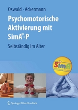 Psychomotorische Aktivierung mit SimA-P - Wolf-D. Oswald, Andreas Ackermann