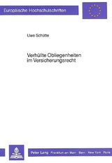 Verh&uuml;llte Obliegenheiten im Versicherungsrecht - Uwe Sch&uuml;tte