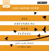 Die Erfindung der Fl&uuml;gel - Sue Monk Kidd
