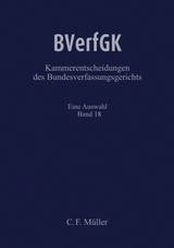 BVerfGK - Kammerentscheidungen des Bundesverfassungsgerichts Band 18