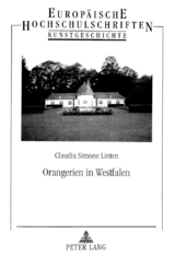 Orangerien in Westfalen - Claudia S. Linten