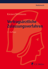 Vertrags&auml;rztliche Zulassungsverfahren - Ralf Kremer, Christian Wittmann