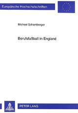 Berufsfu&szlig;ball in England - Michael Schamberger