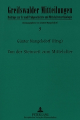 Von der Steinzeit zum Mittelalter - 