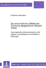 Die wirtschaftlichen Effekte des Tourismus dargestellt am Beispiel Kretas - Efsthatios Velissariou