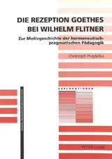 Die Rezeption Goethes bei Wilhelm Flitner - Christoph Przybilka