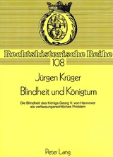 Blindheit und K&ouml;nigtum - J&uuml;rgen Kr&uuml;ger
