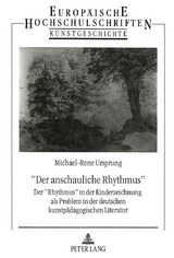 &laquo;Der anschauliche Rhythmus&raquo; - Michael-Rene Ursprung
