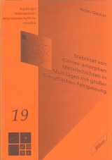 Stabilit&auml;t von d&uuml;nnen amorphen Metallschichten in Multilagen mit grosser Grenzfl&auml;chen-Fehlpassung - Holm Geisler