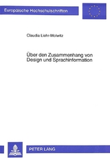 &Uuml;ber den Zusammenhang von Design und Sprachinformation - Claudia Liehr-Molwitz