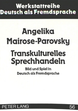 Transkulturelles Sprechhandeln - Angelika Mairose-Parovsky