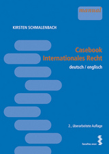 Casebook Internationales Recht - Kirsten Schmalenbach
