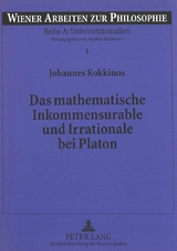 Das mathematische Inkommensurable und Irrationale bei Platon - Johannes Kokkinos