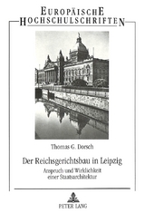 Der Reichsgerichtsbau in Leipzig - Thomas G. Dorsch