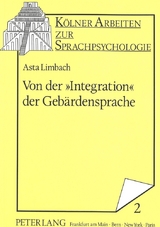 Von der &laquo;Integration&raquo; der Geb&auml;rdensprache - Asta Limbach