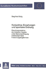 Konjunktur, Erwartungen und spontane Ordnung - Siegfried Utzig